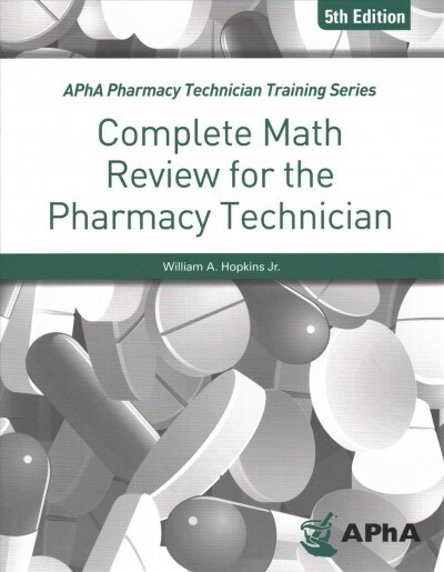 Complete Math Review for the Pharmacy Technician (Paperback, 5)