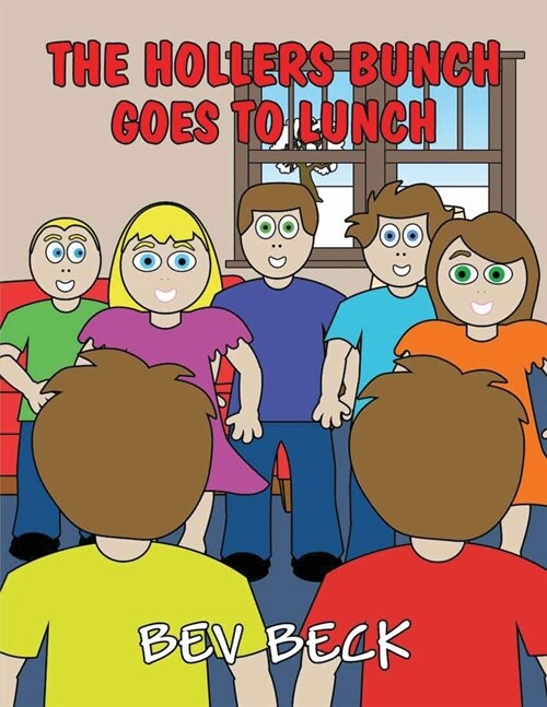 The Hollers Bunch Goes to Lunch (Paperback)