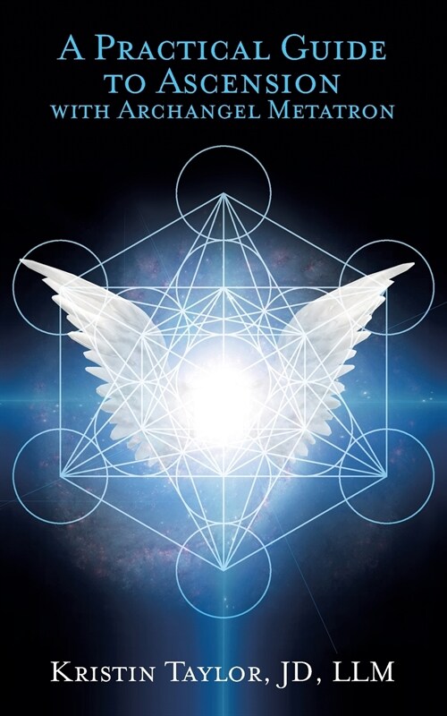 A Practical Guide to Ascension with Archangel Metatron (Paperback)