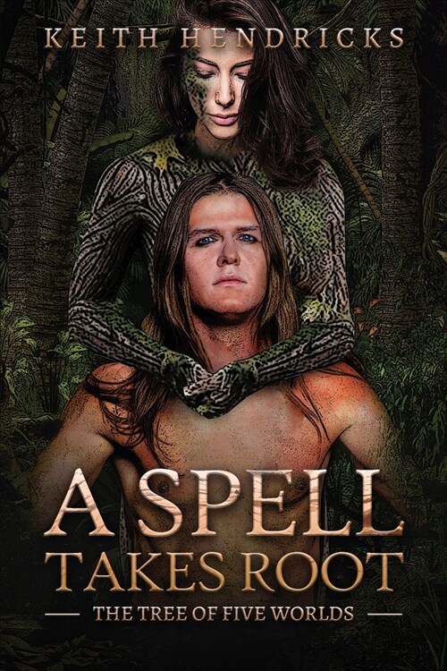 A Spell Takes Root: An Epic Fantasy (Paperback)