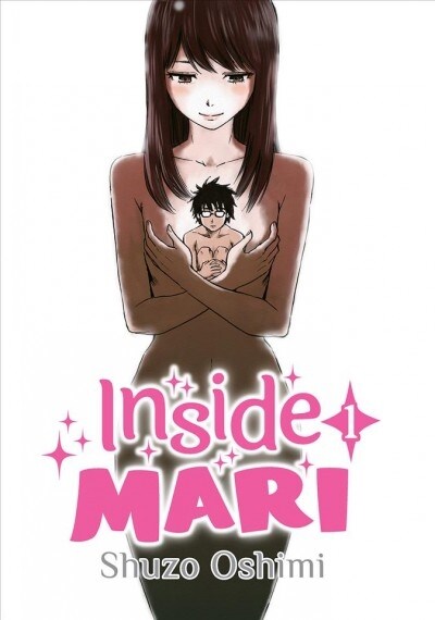 Inside Mari, Volume 1 (Paperback)
