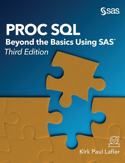 Proc SQL: Beyond the Basics Using Sas, Third Edition (Hardcover, 3)
