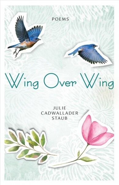 Wing Over Wing: Poems (Paperback)