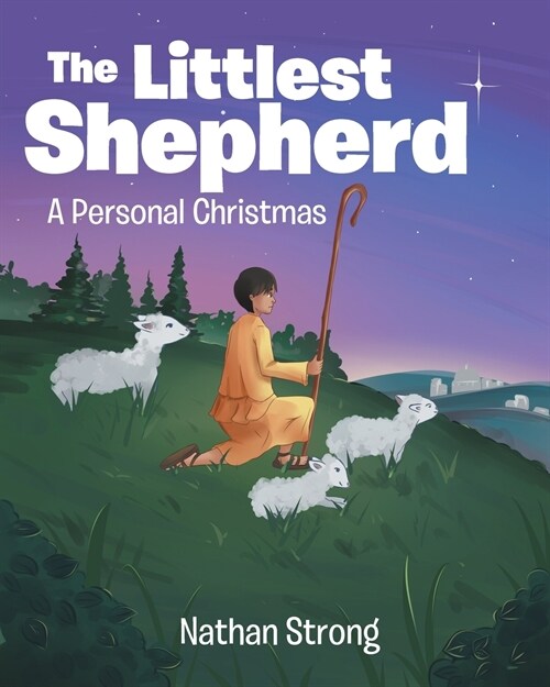 The Littlest Shepherd: A Personal Christmas (Paperback)