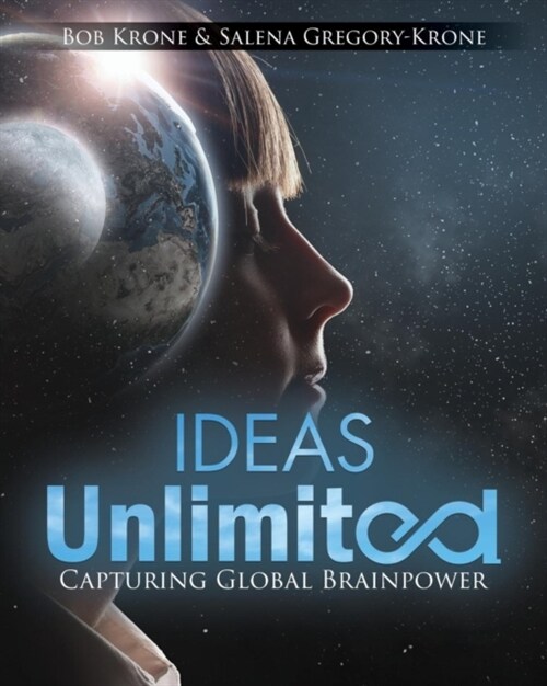Ideas Unlimited: Capturing Global Brainpower (Paperback)