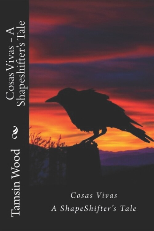 Cosas Vivas - A Shapeshifters Tale (Paperback)