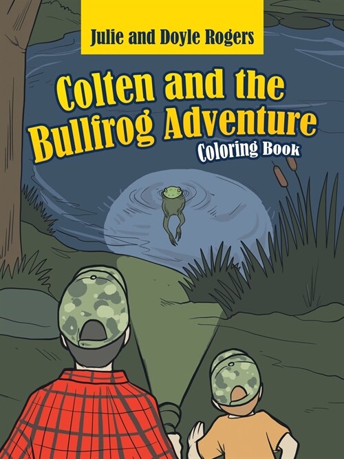 Colten and the Bullfrog Adventure (Paperback)