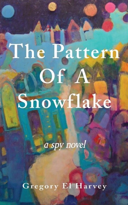 The Pattern of a Snowflake (Paperback)