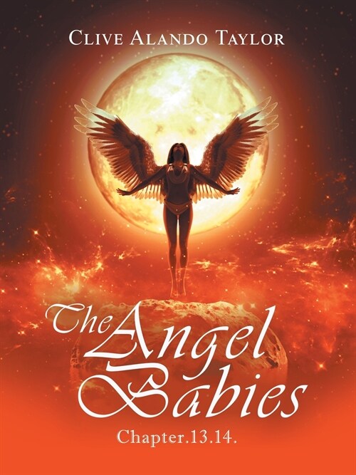 The Angel Babies: Chapter.13.14. (Paperback)