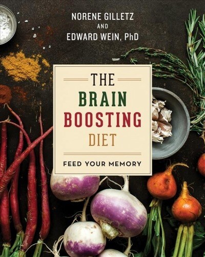 The Brain Boosting Diet: Feed Your Memory (Paperback)