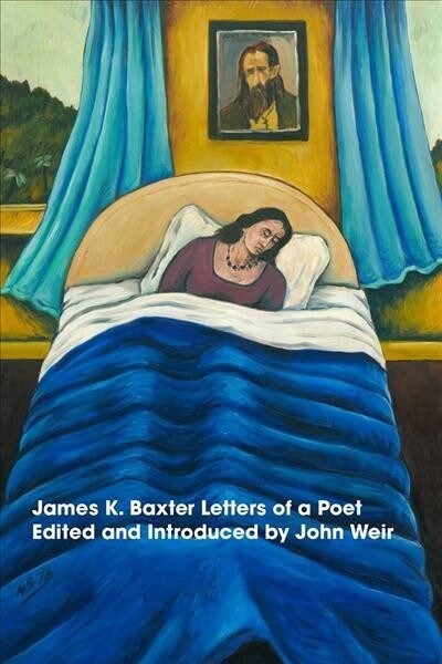 James K. Baxter Letters of a Poet (Hardcover)