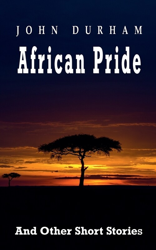 African Pride: And Other Short Stories (Paperback)