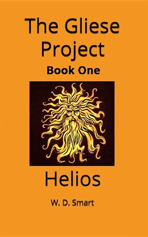 The Gliese Project: Helios (Paperback)