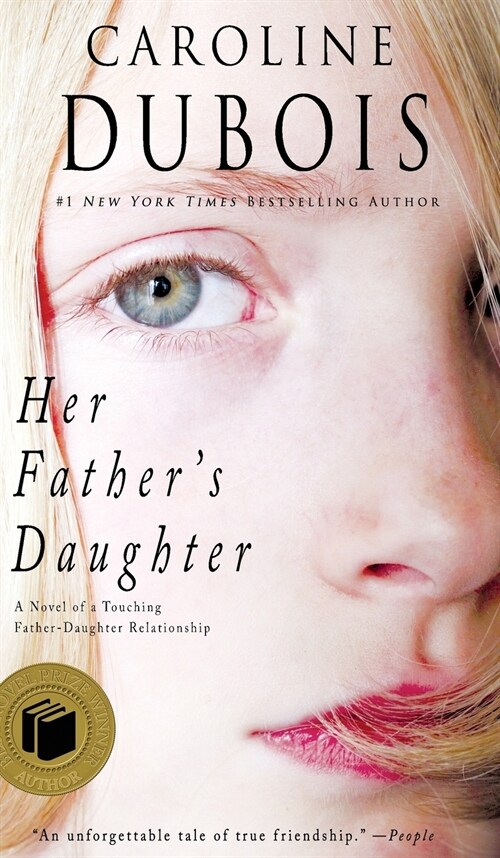 Her Fathers Daughter: A Novel of a Touching Father-Daughter Relationship (Hardcover)