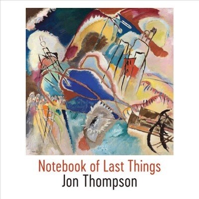 Notebook of Last Things (Paperback)