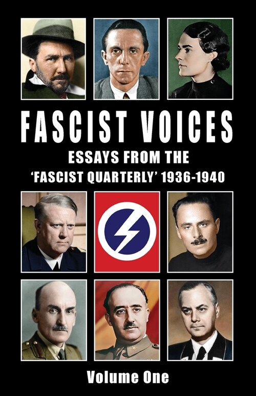 Fascist Voices: Essays from the fascist Quarterly 1936-1940 - Vol 1 (Paperback)