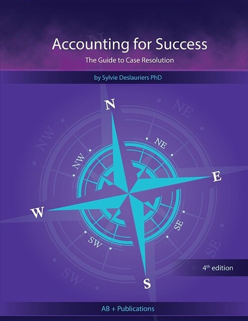 Accounting for Success: The Guide to Case Resolution (Paperback)