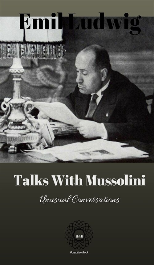 Talks with Mussolini: Unusual Conversations (Hardcover, 3)