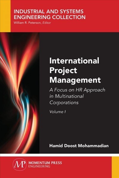 International Project Management, Volume I: A Focus on HR Approach in Multinational Corporations (Paperback)
