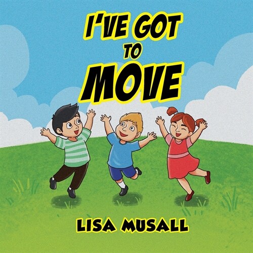 Ive Got to Move (Paperback)