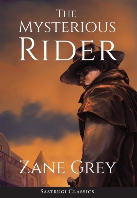 The Mysterious Rider (Annotated) (Hardcover, Features an Ext)