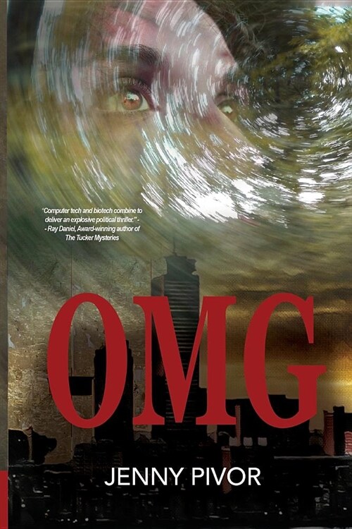 Omg: When Boston Is Threatened with Disaster, a Lonely Tech Entrepreneur Battles Terrorism While Working on Her Independenc (Paperback)