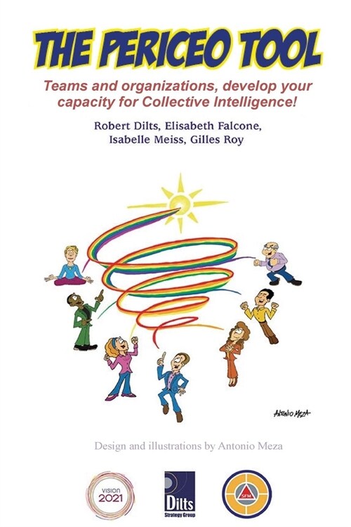 The Periceo Tool: Teams and Organizations, Develop Your Capacity for Collective Intelligence (Paperback)