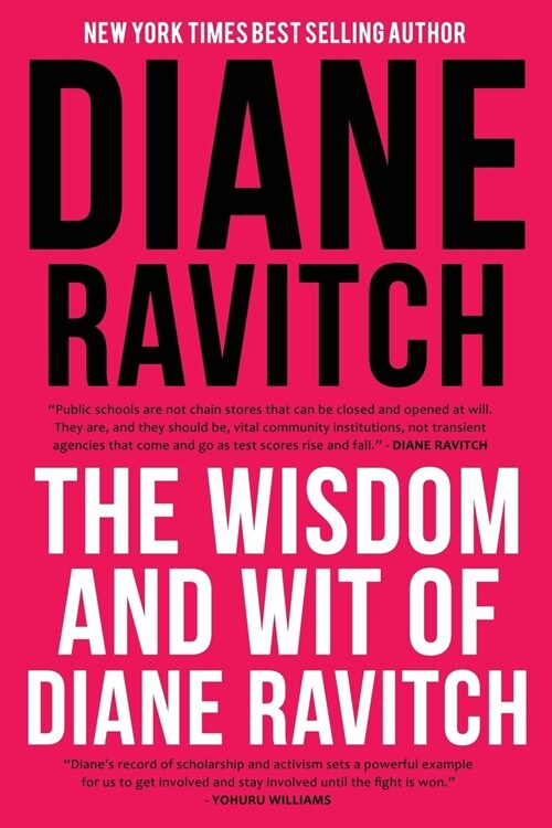 The Wisdom and Wit of Diane Ravitch (Paperback)