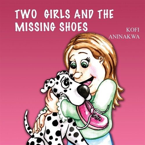 Two Girls and the Missing Shoes (Paperback)