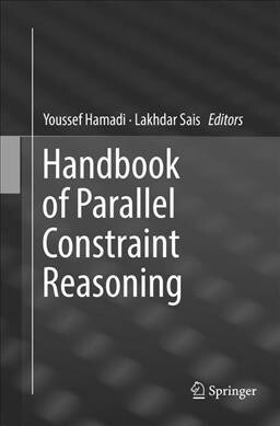 Handbook of Parallel Constraint Reasoning (Paperback, Softcover Repri)