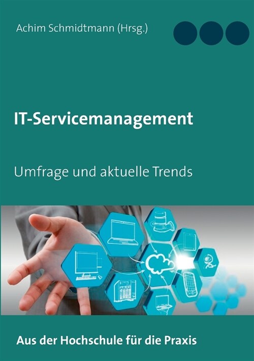 IT-Servicemanagement (in OWL): Umfrage und aktuelle Trends (Paperback)