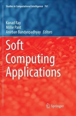 Soft Computing Applications (Paperback, Softcover Repri)
