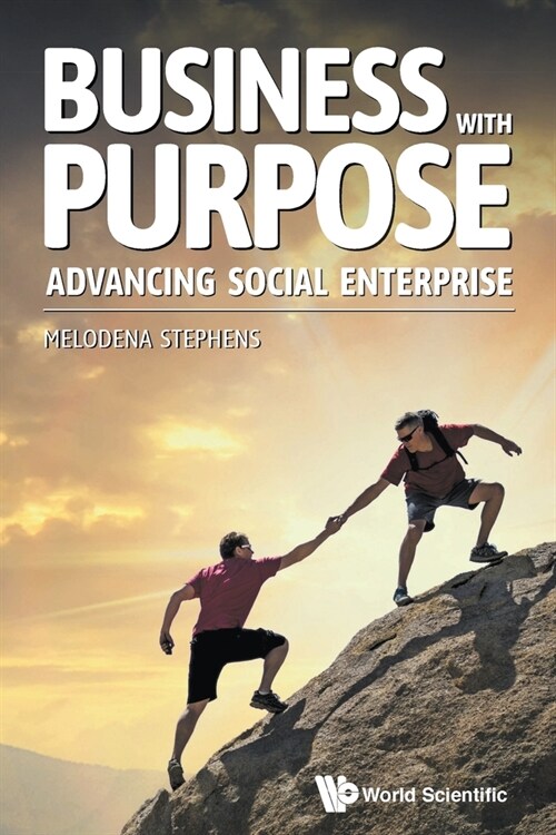 Business with Purpose: Advancing Social Enterprise (Paperback)