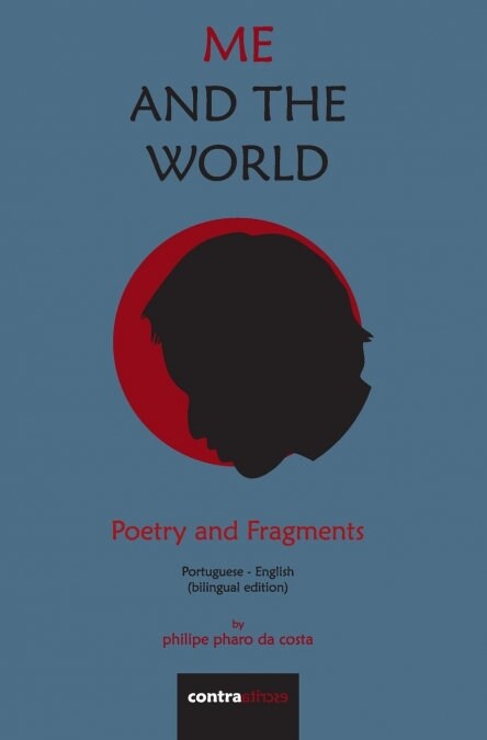 Me and the World: Poetry and Fragments (Paperback, 2, Edicao de Bolso)