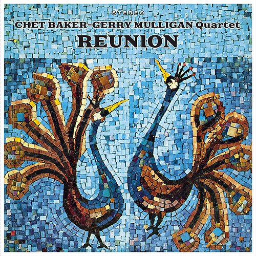 [수입] Chet Baker - Gerry Mulligan Quartet : Reunion (+2Bonus Tracks) [180g LP]