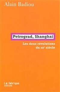 Petrograd, Shanghai : les deux révolutions du XXe siècle