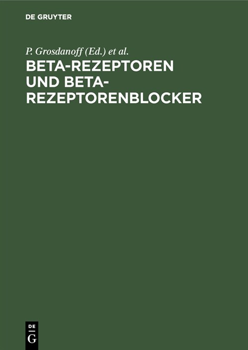 Beta-rezeptoren Und Beta-rezeptorenblocker (Hardcover)