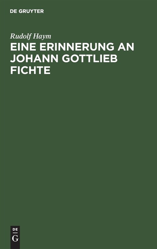 Eine Erinnerung an Johann Gottlieb Fichte (Hardcover)