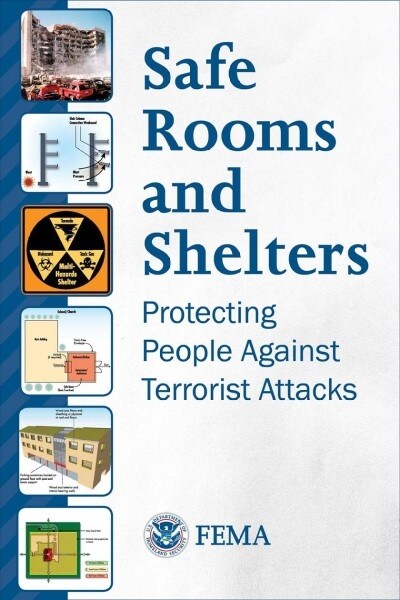 Safe Rooms and Shelters: Protecting People Against Terrorist Attacks (Paperback)