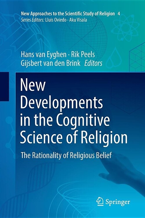 New Developments in the Cognitive Science of Religion: The Rationality of Religious Belief (Paperback, Softcover Repri)