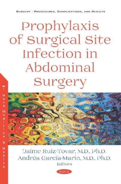 Prophylaxis of Surgical Site Infection in Abdominal Surgery (Paperback)