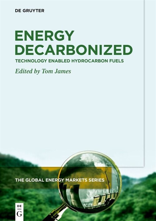 Energy Decarbonized: Technology Enabled Hydrocarbon Fuels (Hardcover)