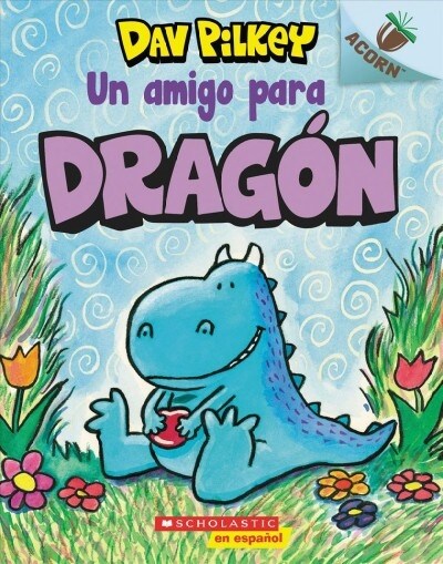 Drag? 1: Un Amigo Para Drag? (a Friend for Dragon): Un Libro de la Serie Acornvolume 1 (Paperback)