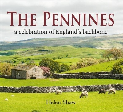 The Pennines : Backbone of England (Hardcover)