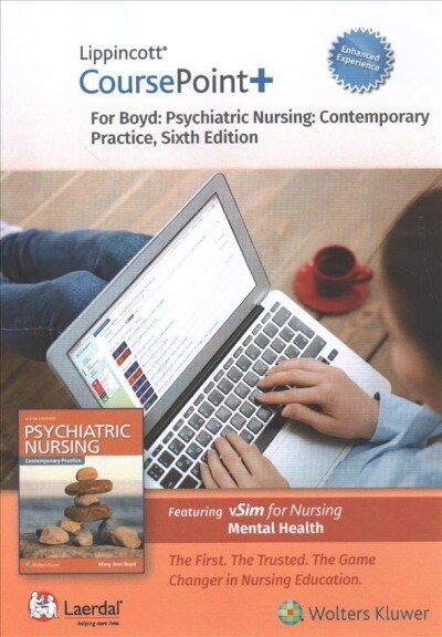 Lippincott Coursepoint+ Enhanced for Boyds Psychiatric Nursing: Contemporary Practice (Other, 6, Sixth, 12 Month)