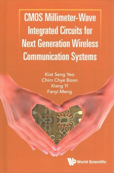 Cmos Millimeter-wave Integrated Circuits for Next Generation Wireless Communication Systems (Hardcover)
