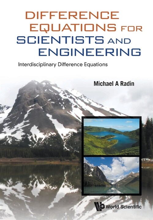 Difference Equations for Scientists and Engineering: Interdisciplinary Difference Equations (Paperback)