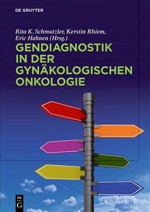 Gendiagnostik in Der Gyn?ologischen Onkologie (Hardcover)