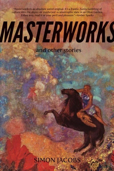 Masterworks and Other Stories (Paperback)