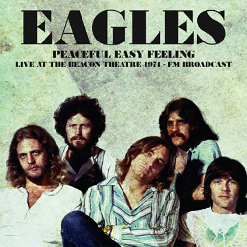 [수입] Eagles - Peacefully Easy Feeling : Live At The Beacon Theatre 1974 [LP]